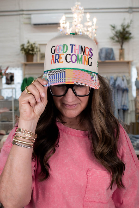 Good Things Are Coming Hat