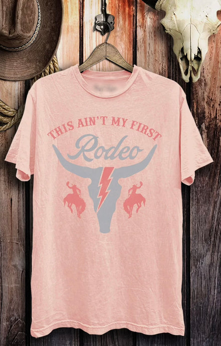 Pink This Ain't My First Rodeo Tee